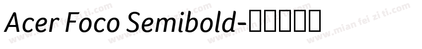 Acer Foco Semibold字体转换